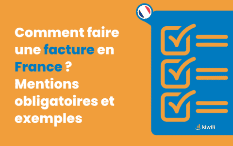 Factures Et Mentions Obligatoires En France | Kiwili