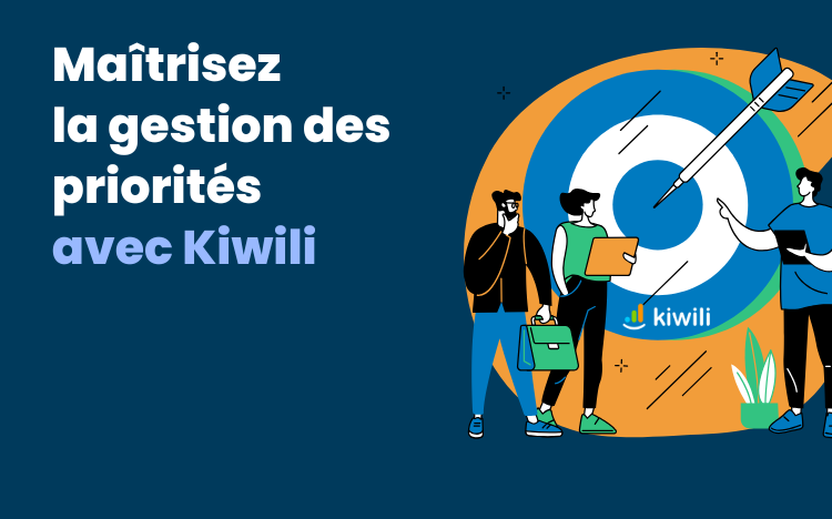 Maitrisez la gestion des priorités avec Kiwili